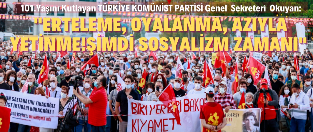 Türkiye Komünist Partisi 101 Yaşında