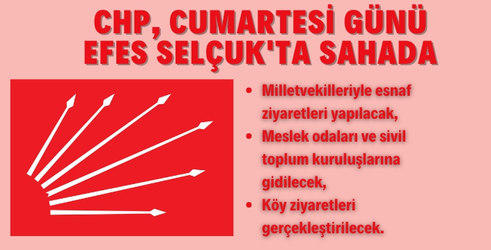 CHP'de Hafta Sonu Mesaisi SELÇUK'ta