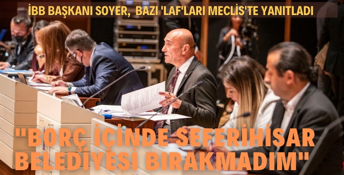"İzmir Büyükşehir Belediyesi’nin Başkanı'na yönelik kişilik haklarına saldırı, aşağılayıcı, bu kadar ağır ithamlar doğru değil"
