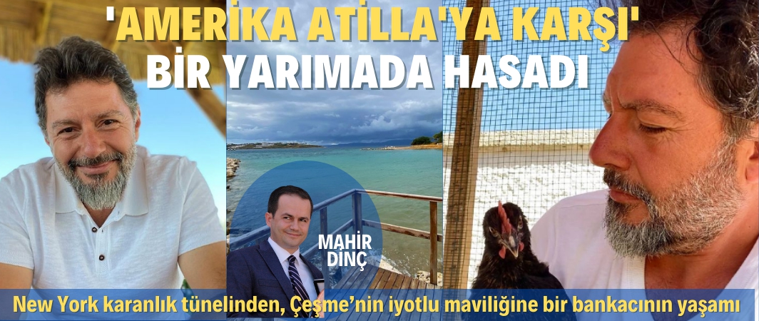 New York Karanlık Tünelinden Çeşme’nin İyotlu Maviliğine Bir Yaşam: M.Hakan Atilla