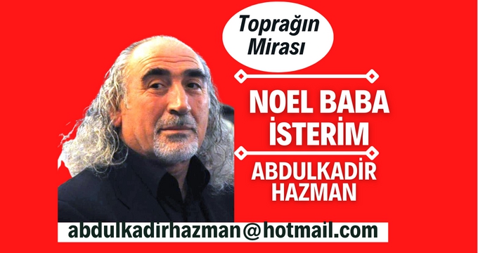 Abdulkadir Hazman: NOEL BABA İSTERİM